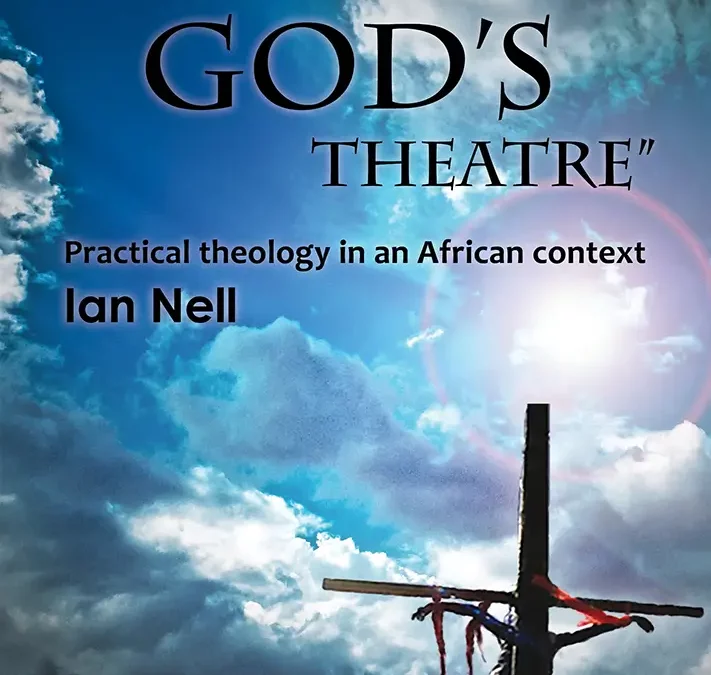 Together in God’s Theatre