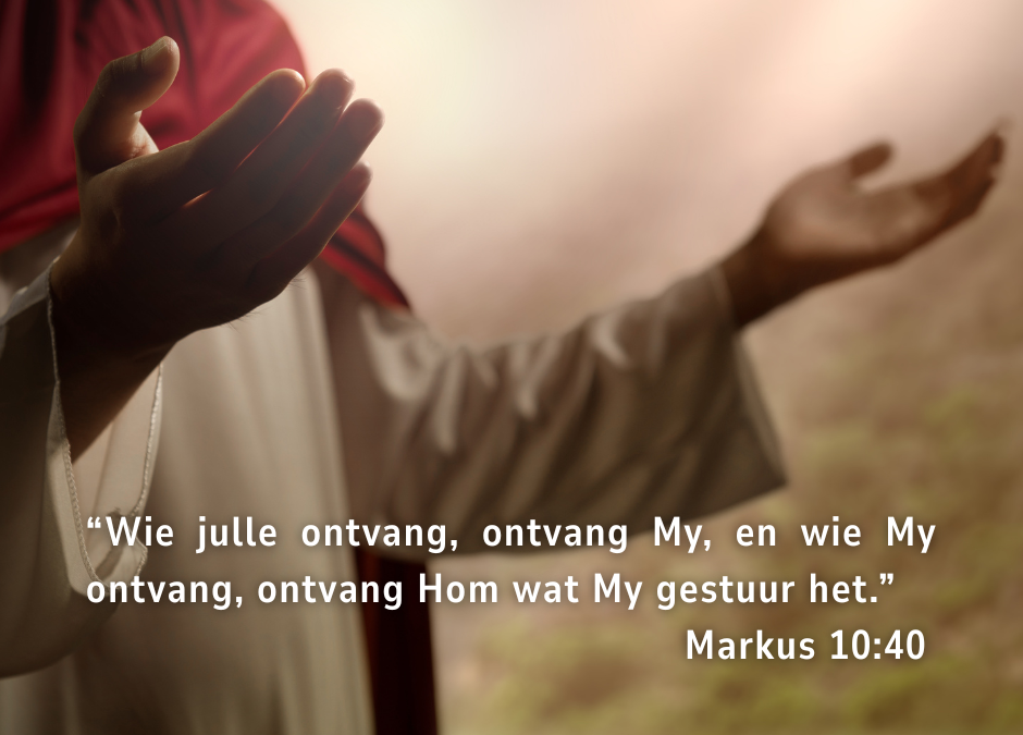 Wie julle ontvang, ontvang My
