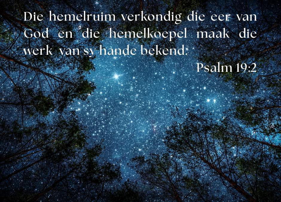God se skepping, ons woorde en die Here se volmaakte wet